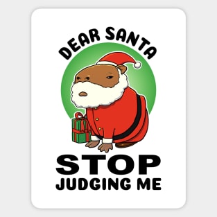 Dear Santa stop judging me Capybara Santa Sticker